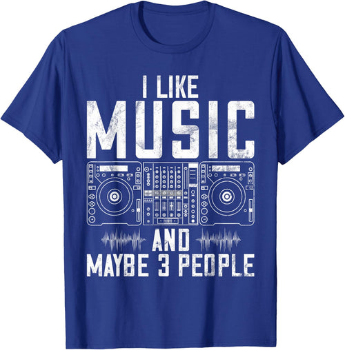 I like Music and maybe 3 People DJ