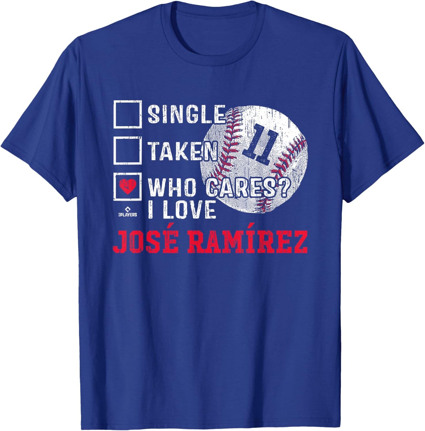 Who Cares I Love Jose Ramirez Jose Ramirez Cleveland MLBPA T-Shirt - T-Shirt | Royal