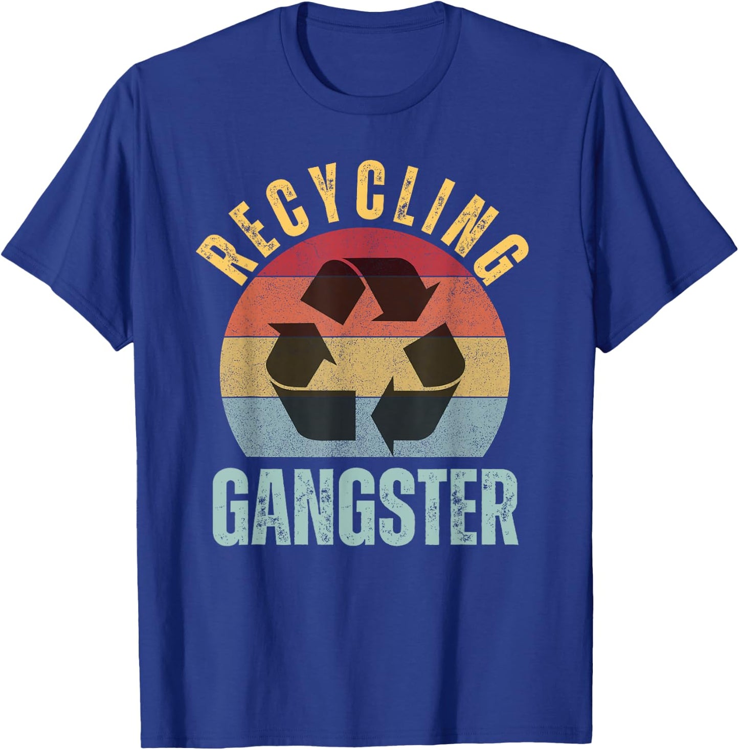 Recycling Gangster Funny Recycling Environmentalist T-Shirt - T-Shirt | Royal