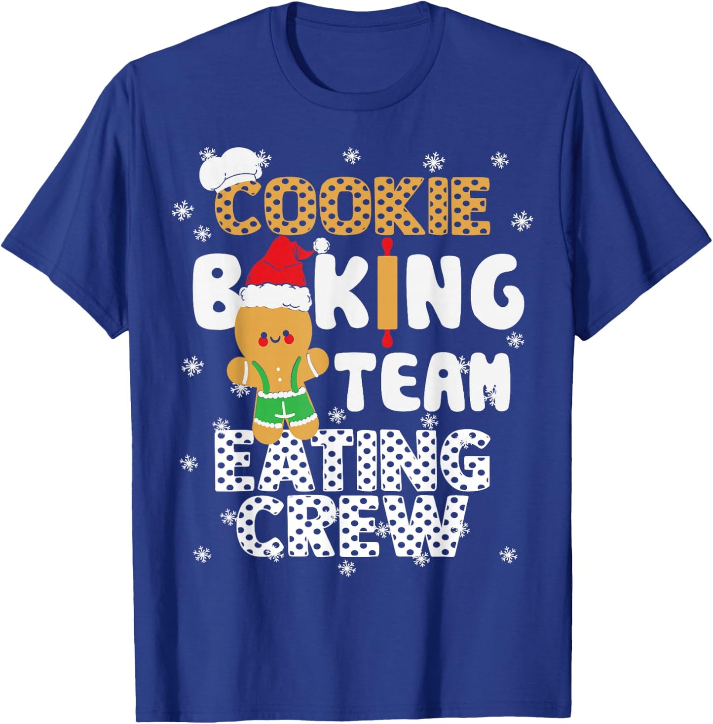 Bake Squad Christmas Cookie Baking Team Captain Eating Crew T-Shirt - T-Shirt | Royal