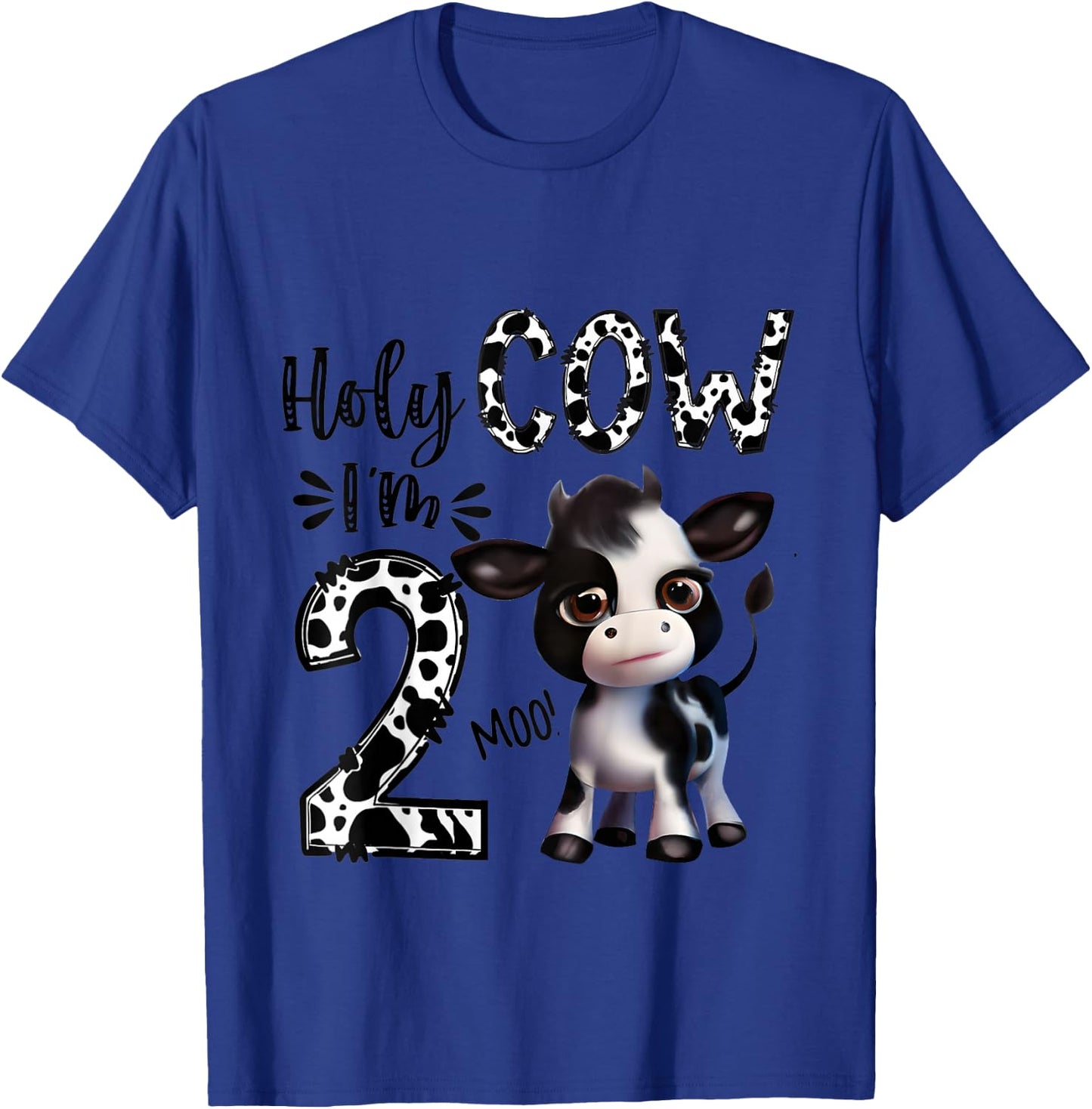 Holy Cow I'm Two 2 Years Old 2nd Birthday Boy Girl T-Shirt - T-Shirt | Royal