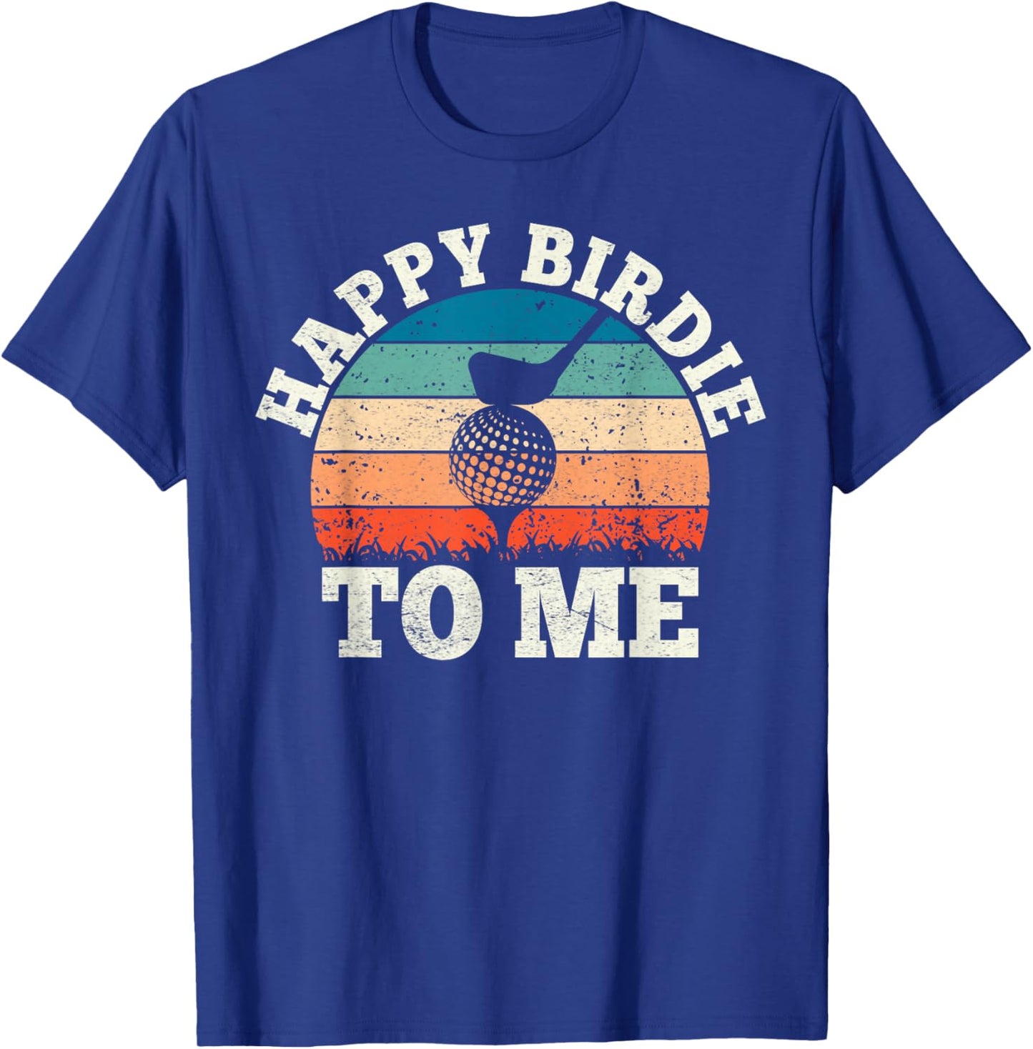 Vintage Retro Birthday Party Happy Birdie To Me Funny Golf T-Shirt - T-Shirt | Royal