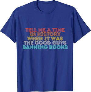 Vintage Retro Tell Me A Time In History T-Shirt - T-Shirt | Royal