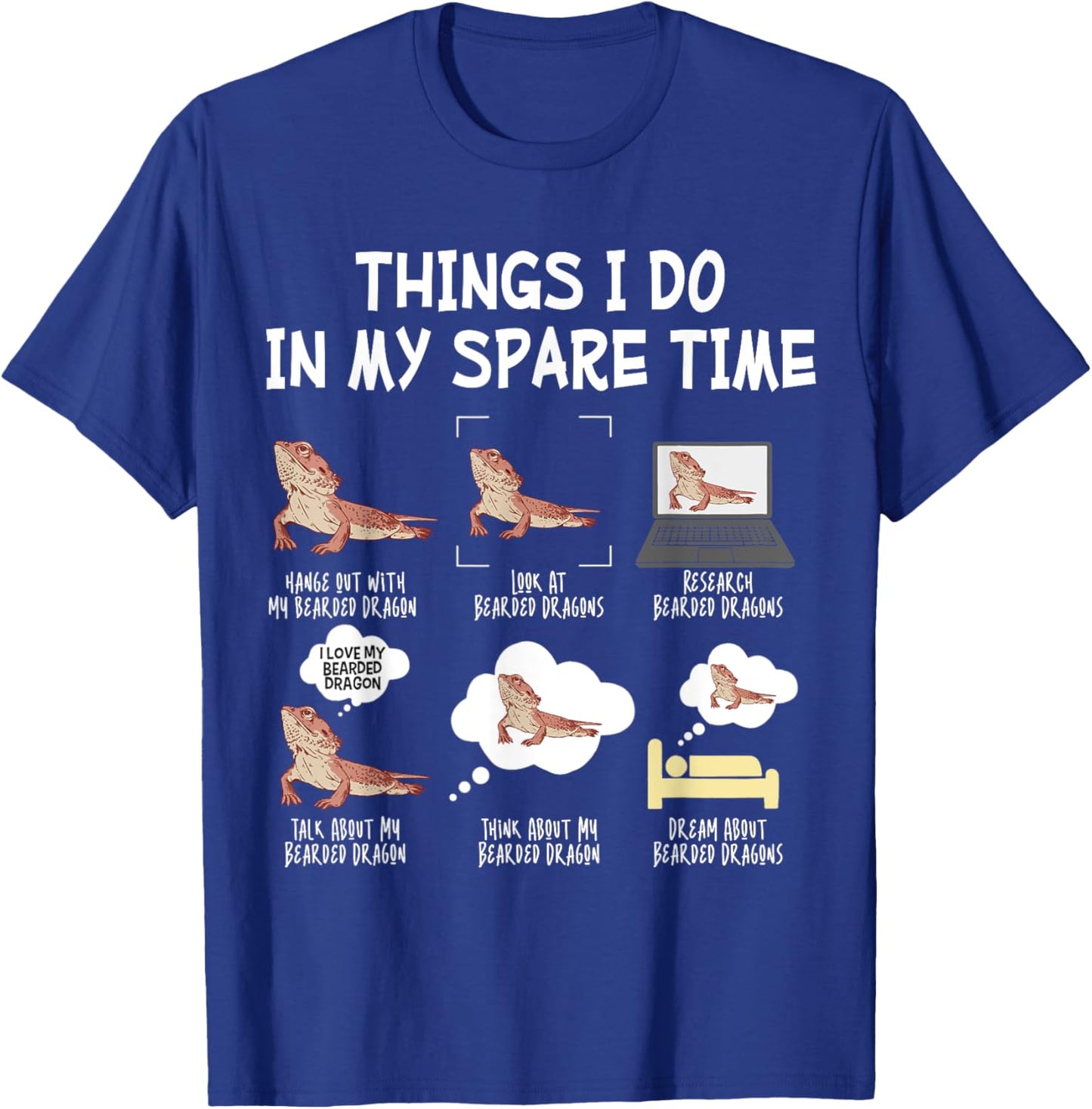 Bearded Dragon Things I Do In My Spare Time Funny Lizard T-Shirt - T-Shirt | Royal
