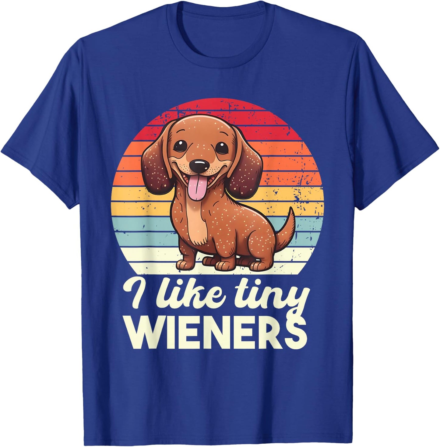 I like tiny Wieners Funny Cute Sausage Dog Owner Girls T-Shirt - T-Shirt | Royal