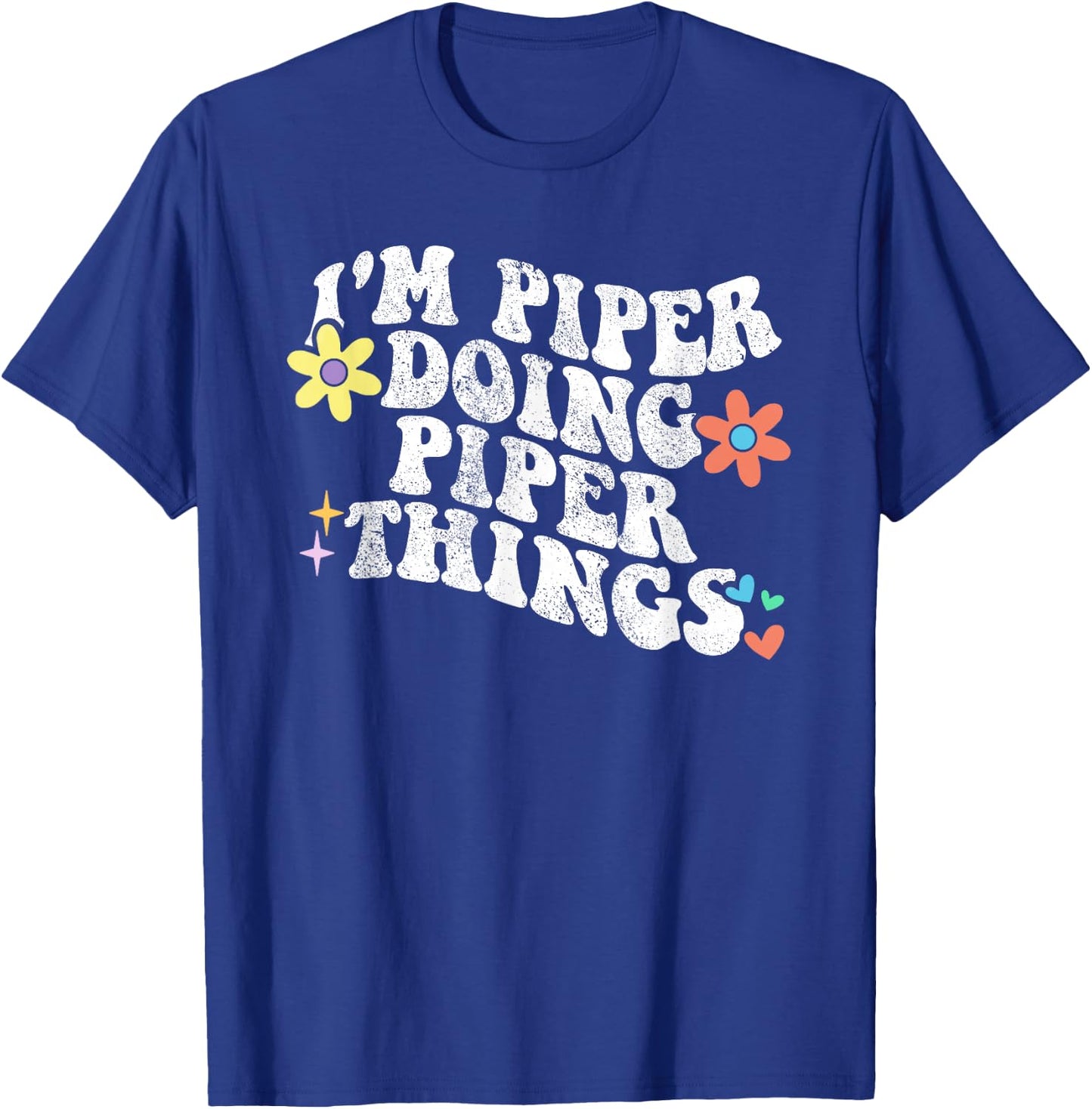 Retro Groovy Im PIPER Doing PIPER Things Funny Mother's Day T-Shirt - T-Shirt | Royal