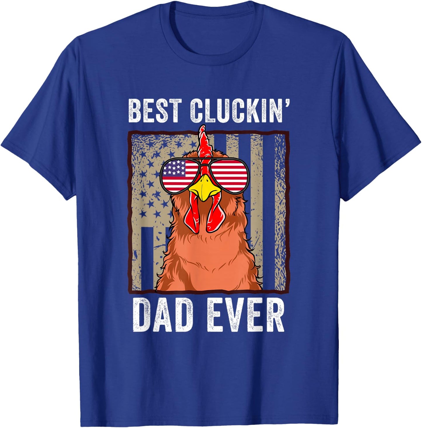 Chicken Dad Funny Farm Best Cluckin' Dad Ever Chicken T-Shirt - T-Shirt | Royal