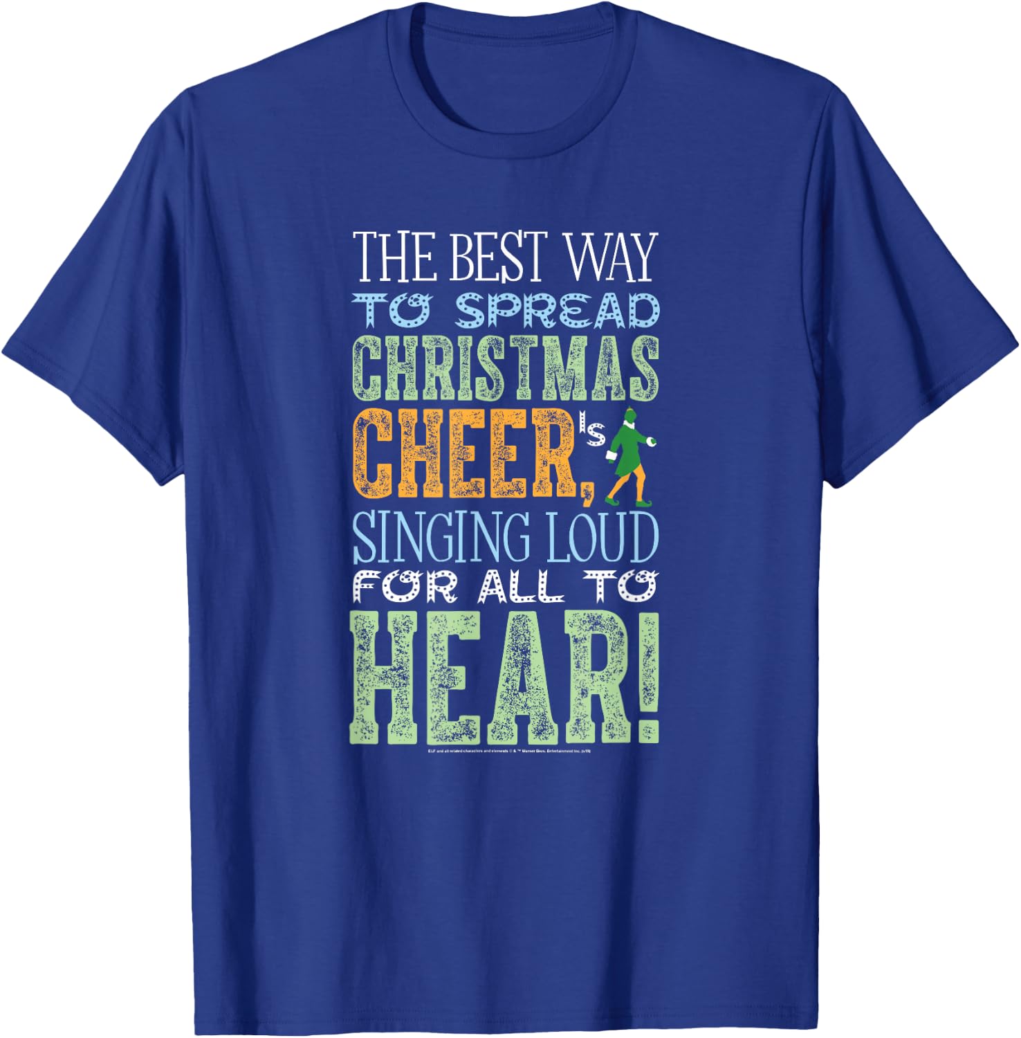 Elf Movie Best Way to Spread Christmas Cheer T-Shirt - T-Shirt | Royal