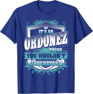It's An ORDONEZ Thing You Wouldn't Understand Name Vintage T-Shirt - T-Shirt | Royal