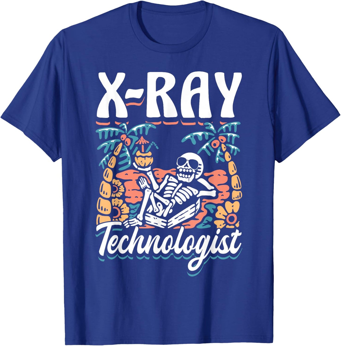 X-Ray Tech Skeleton Radiology Department X- Ray Technologist T-Shirt - T-Shirt | Royal