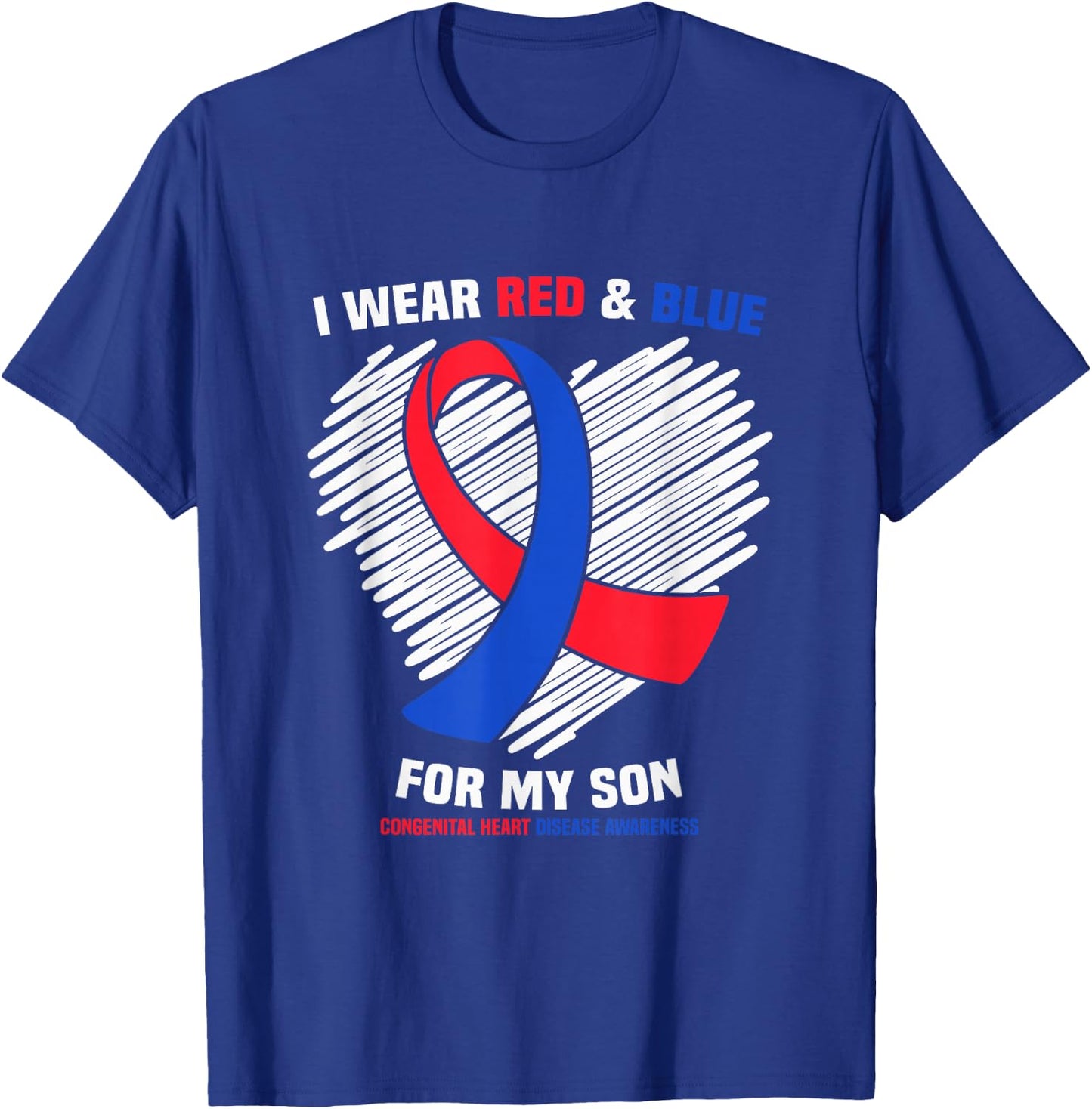 I Wear Red & Blue For My Son CHD Awareness T-Shirt - T-Shirt | Royal