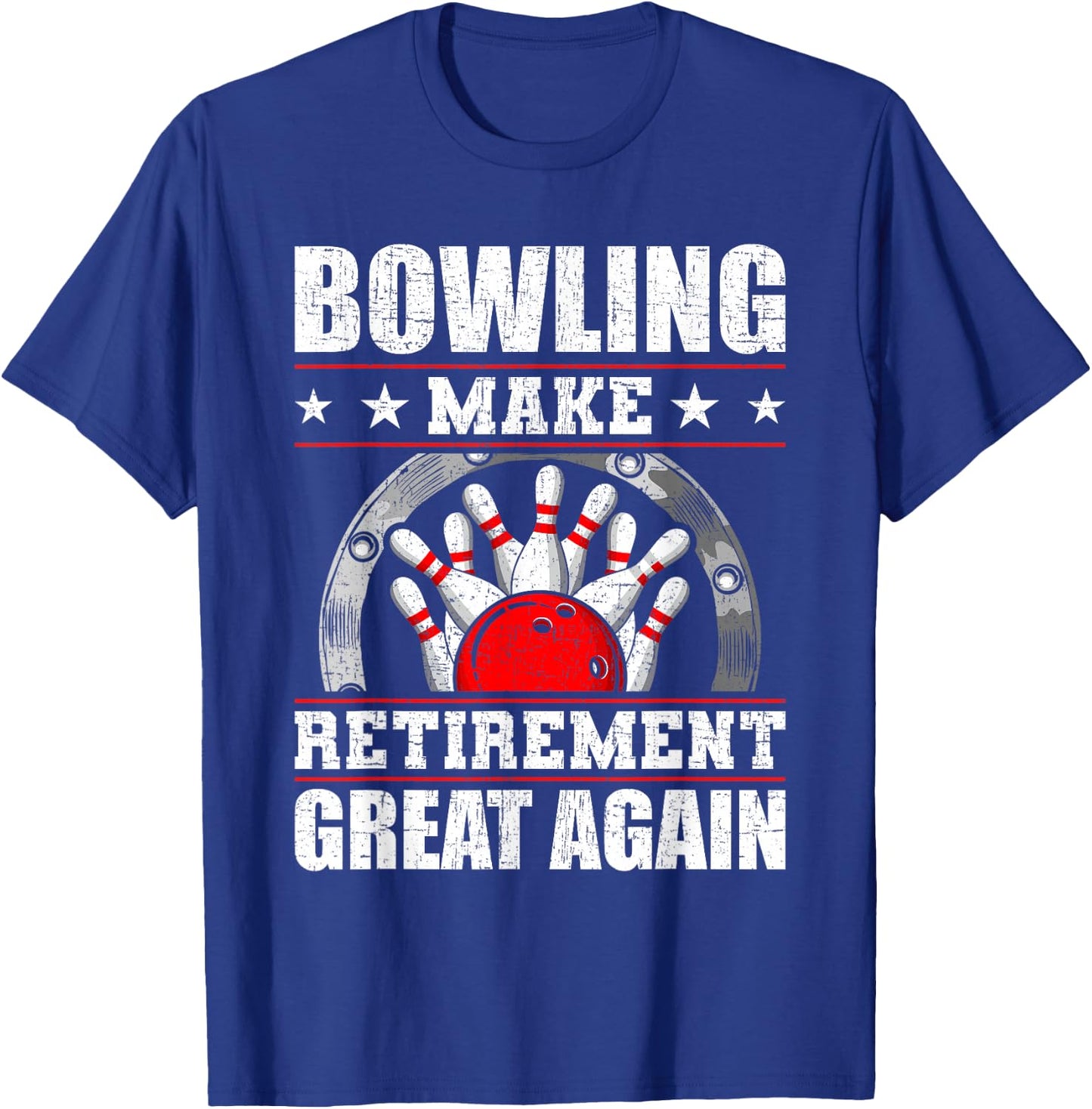 Bowling Make Retirement Great Again Bowler T-Shirt - T-Shirt | Royal
