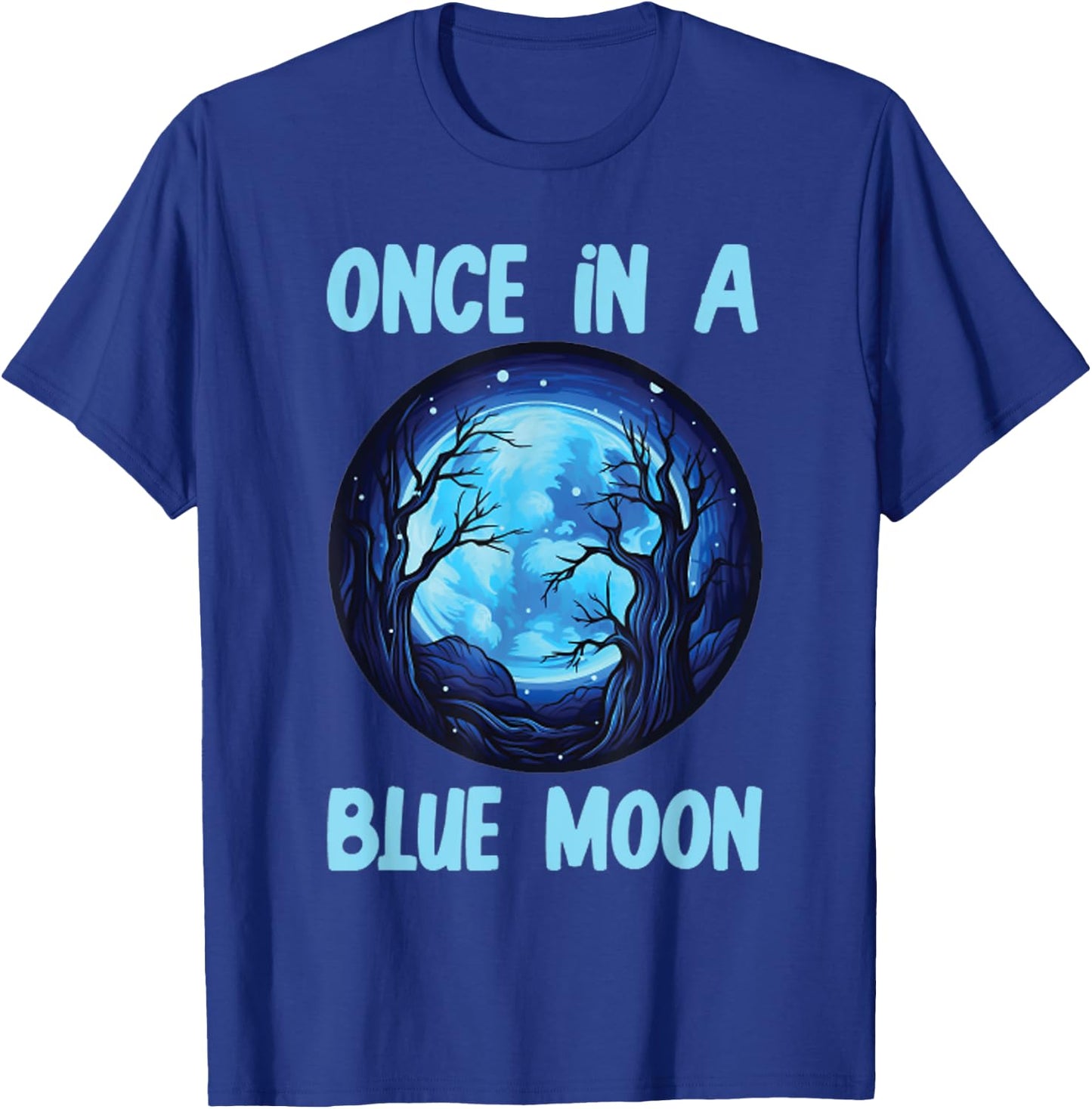 halloween costume Once in a Blue Moon T-Shirt - T-Shirt | Royal