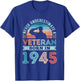 Veteran born in 1945 80th Birthday Military Gifts T-Shirt - T-Shirt | Royal