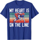 My Heart Is On The Line Football Mom Dad Offensive Lineman T-Shirt - T-Shirt | Royal