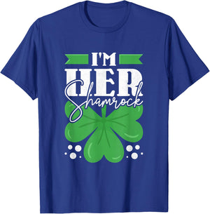 I'm Her Shamrock, Couple St. Patrick's Day T-Shirt - T-Shirt | Royal