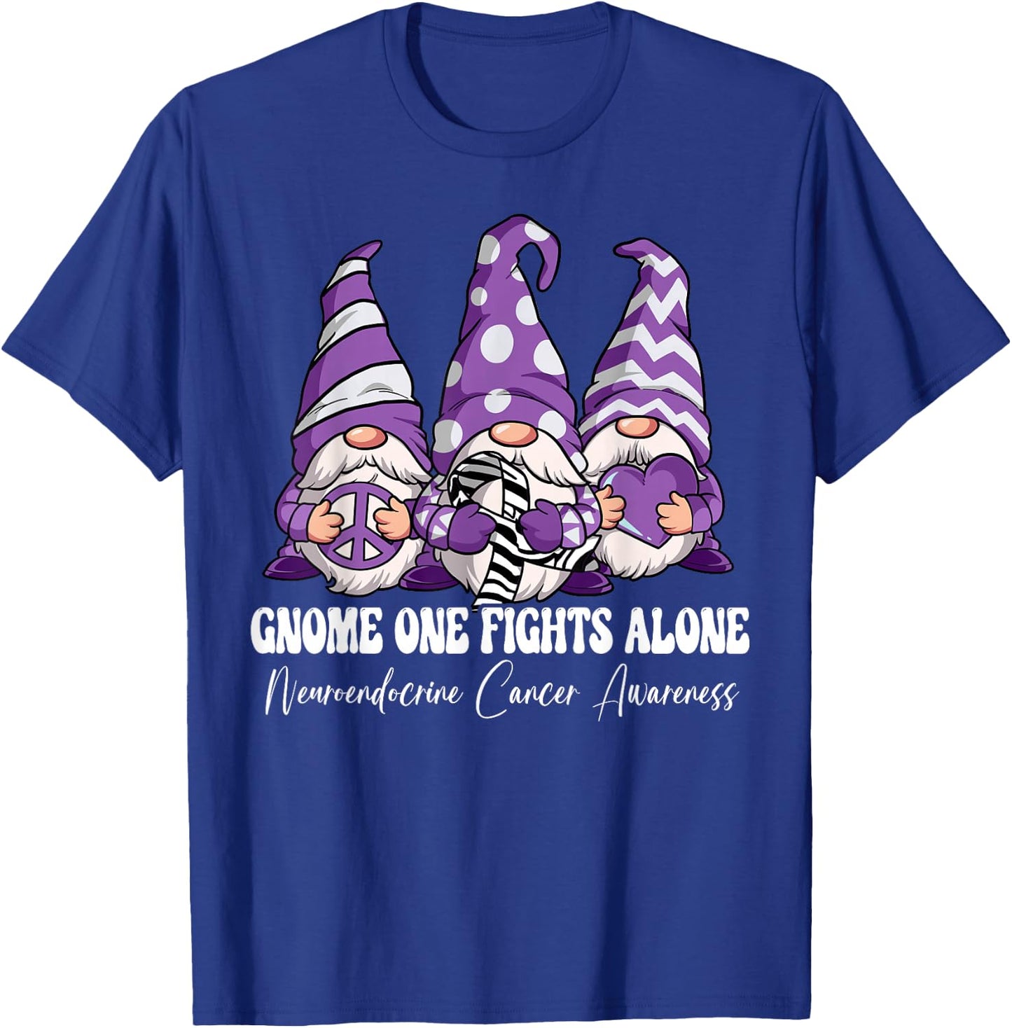 Gnome One Fights Alone Neuroendocrine Cancer Awareness T-Shirt - T-Shirt | Royal