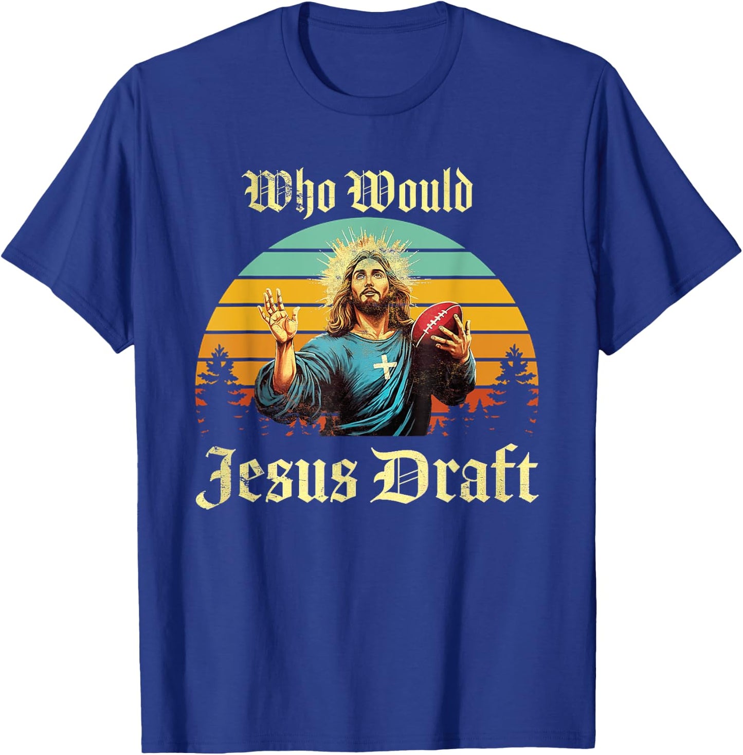Who Would Jesus Draft Vintage T-Shirt - T-Shirt | Royal