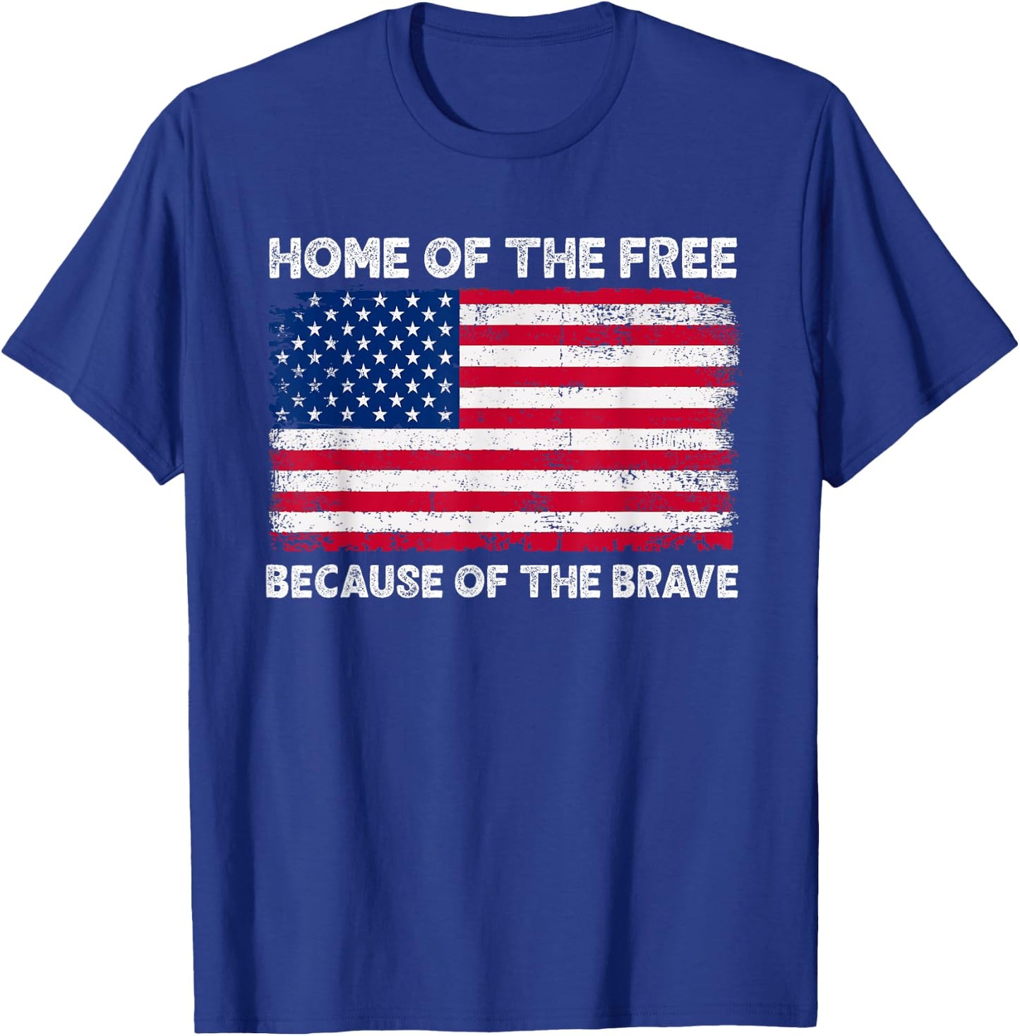 Home Of The Free Because Of The Brave T-Shirt - T-Shirt | Royal