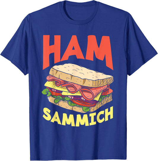 Ham Sammich Ham Sandwich Lover Funny Sandwich T-Shirt - T-Shirt | Royal