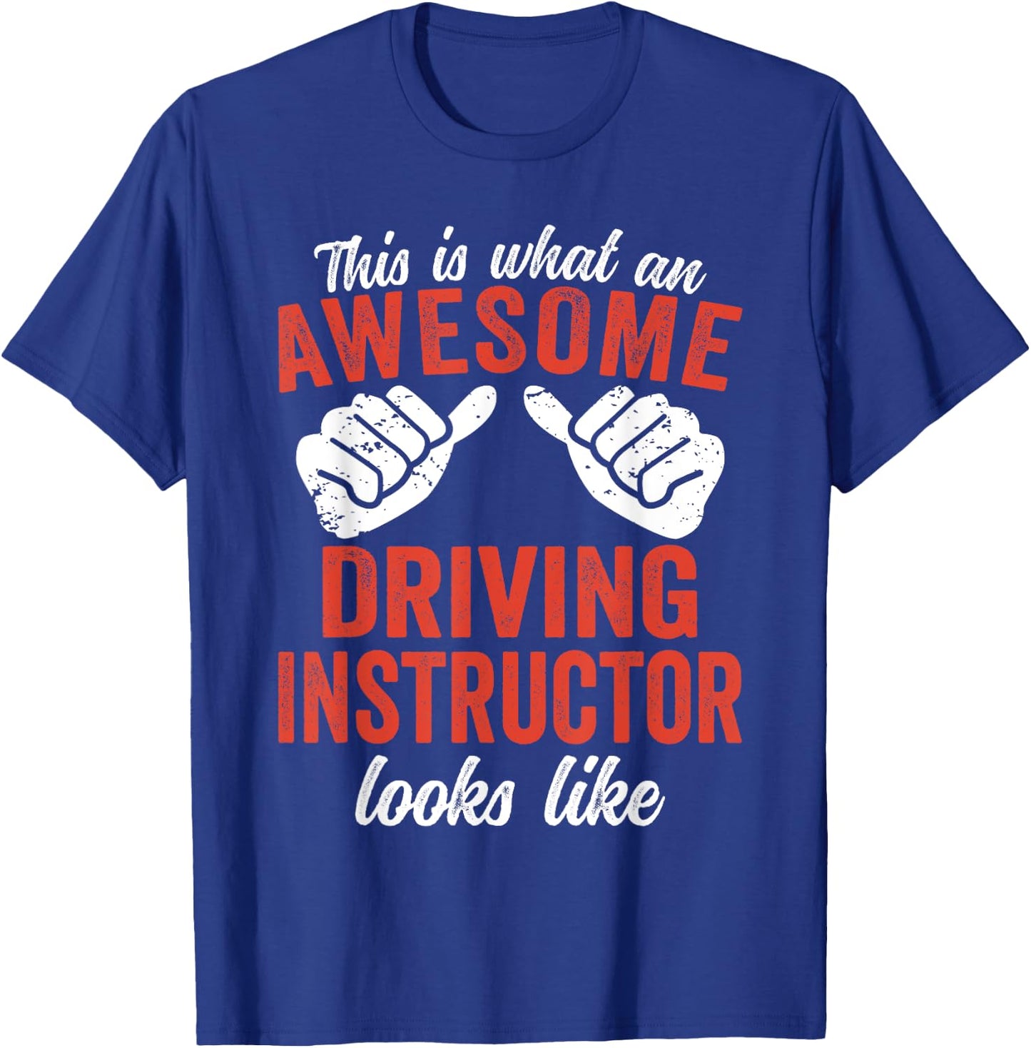 This is what an awesome Driving Instructor T-Shirt - T-Shirt | Royal