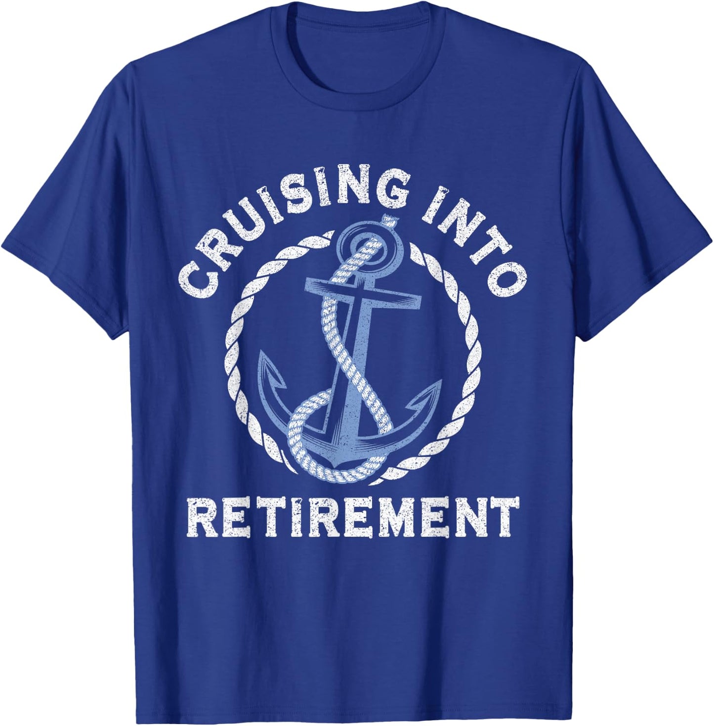 Sailing Boating Vacation Cruising Into Retirement Cruise T-Shirt - T-Shirt | Royal