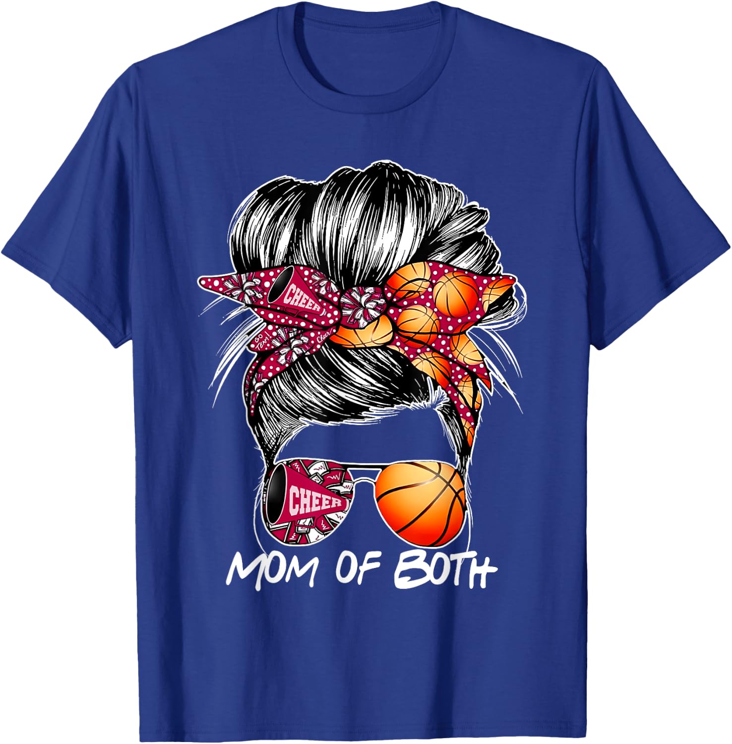 Mom Of Both Cheer Mom Basketball Mom Messy Bun Mother's Day T-Shirt - T-Shirt | Royal