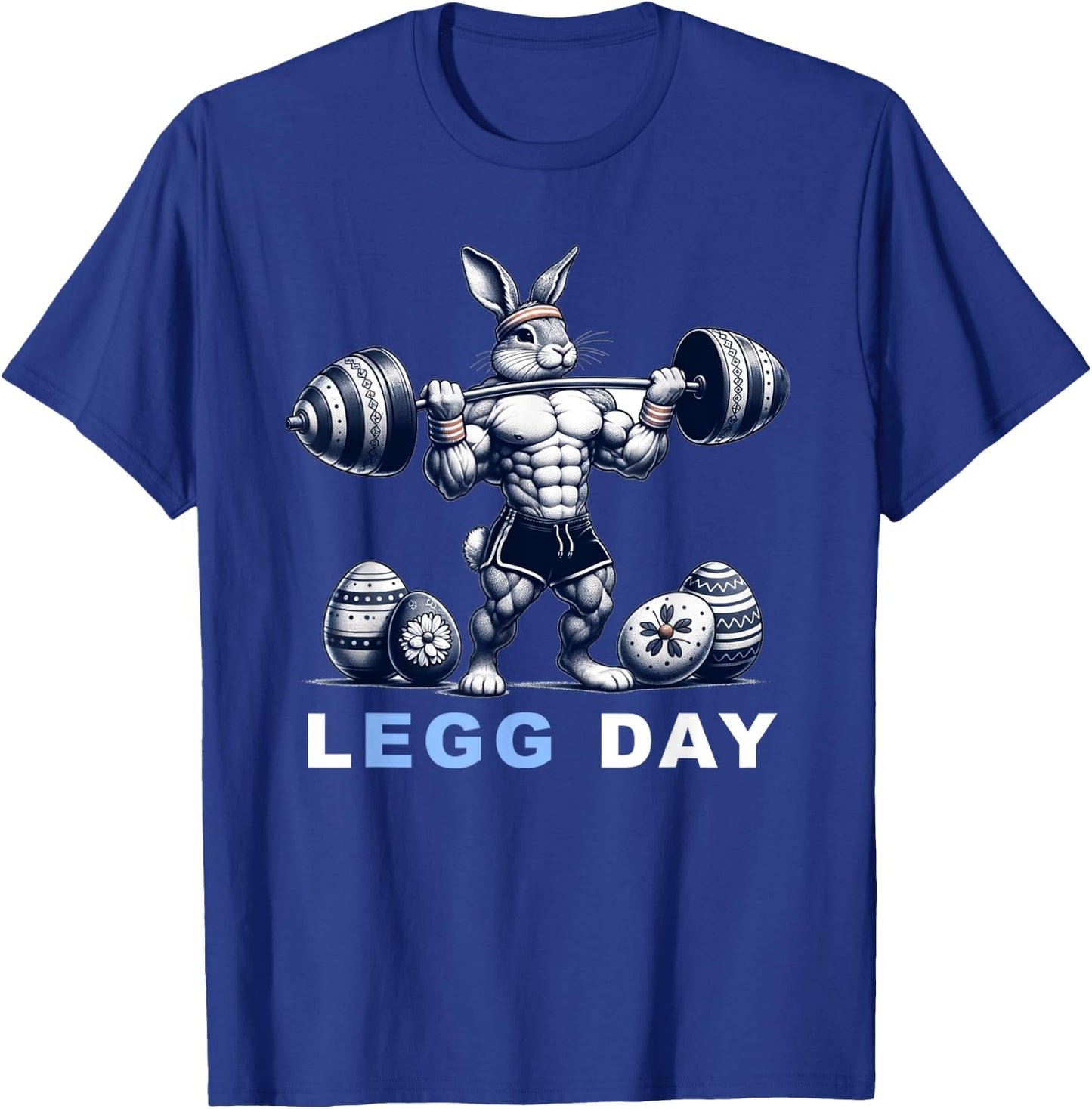Leg Day Egg Day Easter Workout Gym Lifting Easter Bunny T-Shirt - T-Shirt | Royal