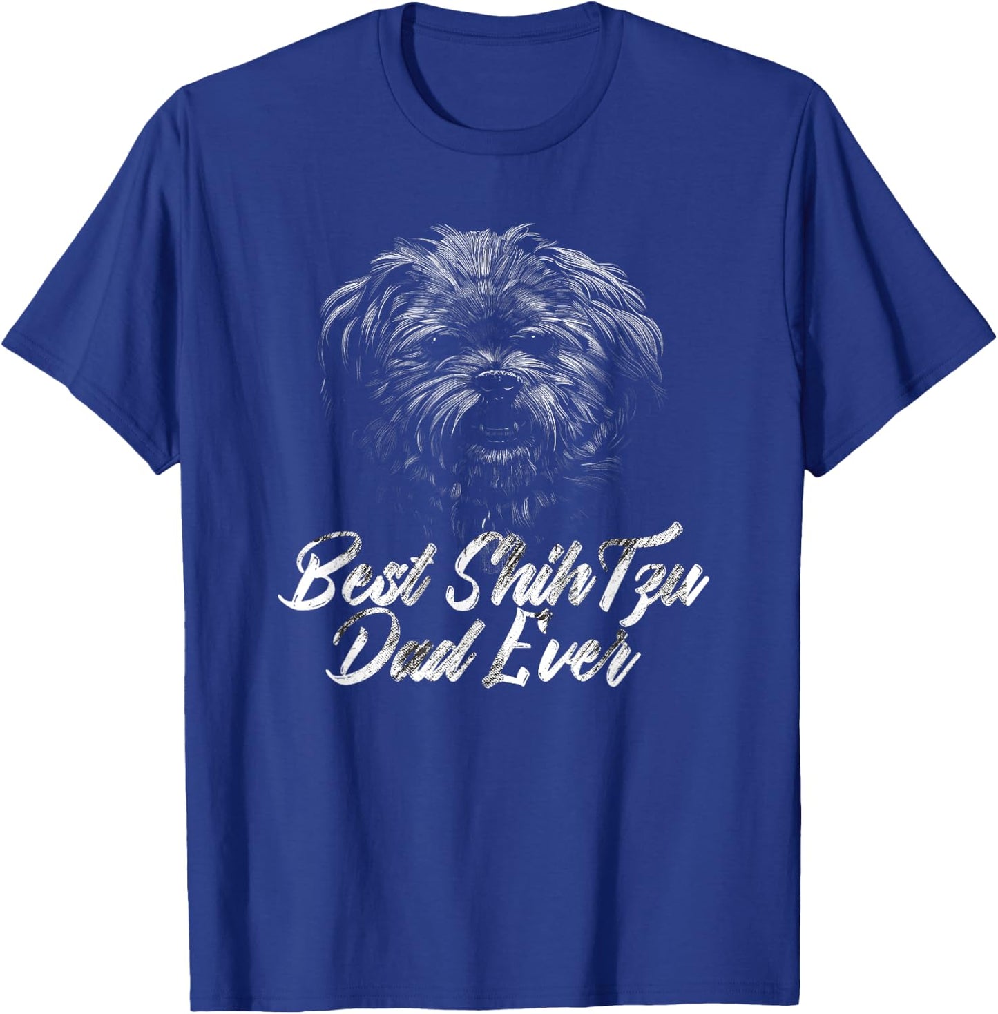 Best Shih Tzu Dad Ever Best Buddy Dog Ever T-Shirt - T-Shirt | Royal