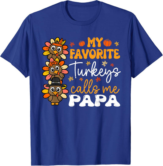 My Favorite Turkeys Calls Me Papa Groovy Thanksgiving Fall T-Shirt - T-Shirt | Royal