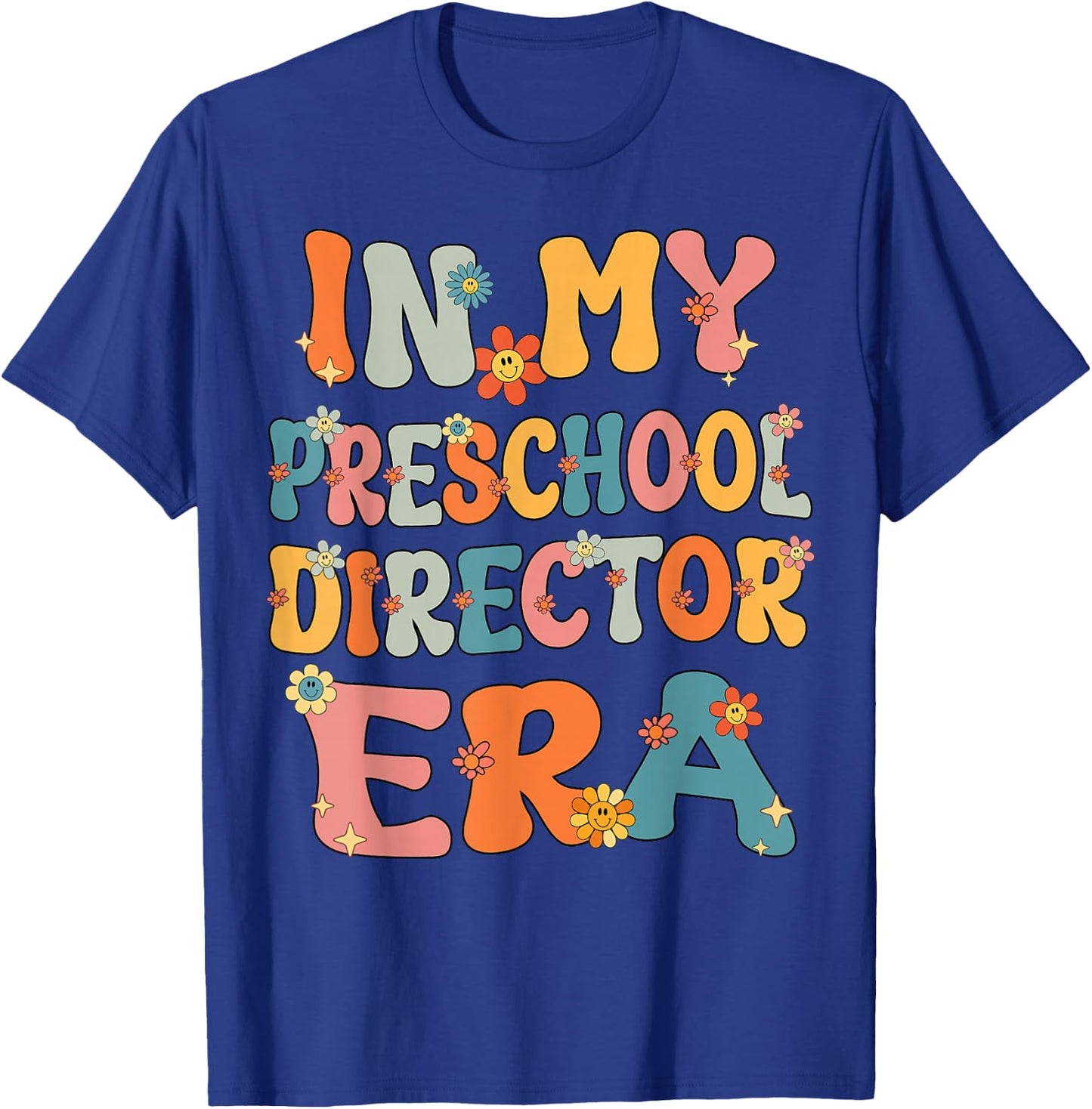 In My Preschool Director Era Retro Groovy Preschool Director T-Shirt - T-Shirt | Royal