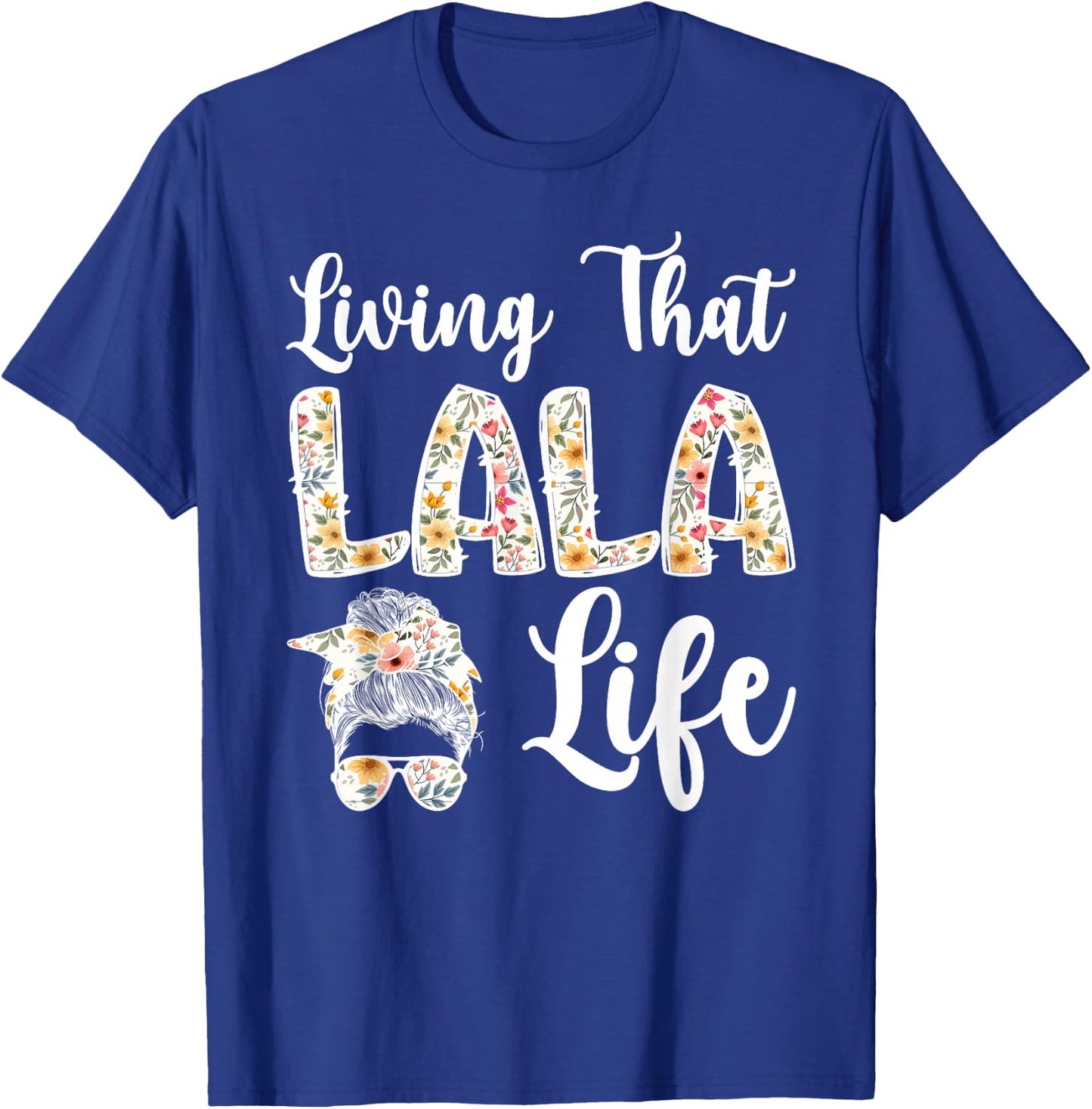 Lala Grandma Life Lala Grandmother T-Shirt - T-Shirt | Royal