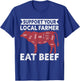 Support Your Local Farmer Eat Beef Lover Funny Cattle Farmer T-Shirt - T-Shirt | Royal