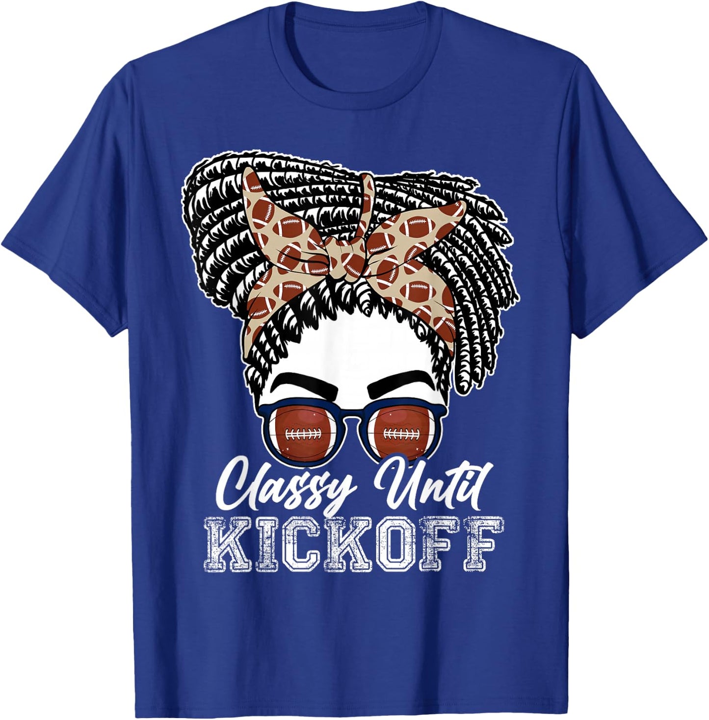 Classy Until Kickoff American Football Girl Messy Bun T-Shirt - T-Shirt | Royal