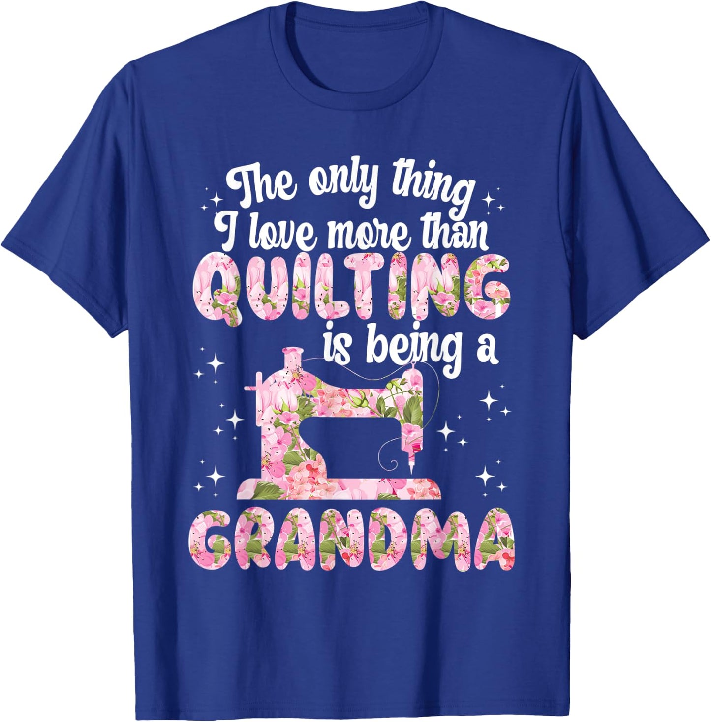 Quilting grandma funny quilter granny sewing quilt T-Shirt - T-Shirt | Royal