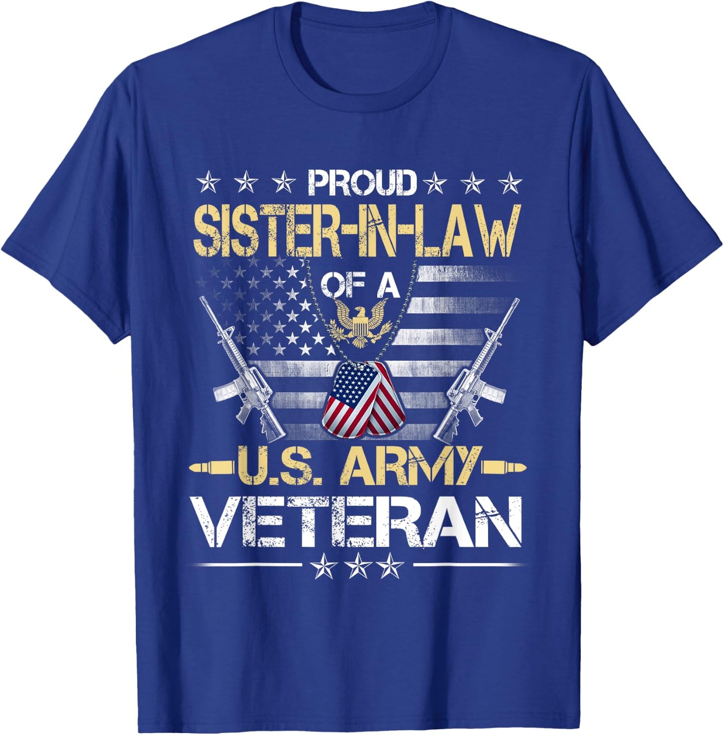 Proud Sister-In-Law Of A U.S. Army Veteran Flag- Veterans T-Shirt - T-Shirt | Royal