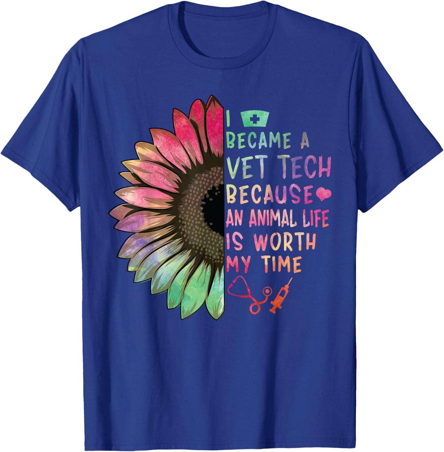 Vet Tech Because An Animal Life Worth My Time Veterinarian T-Shirt - T-Shirt | Royal