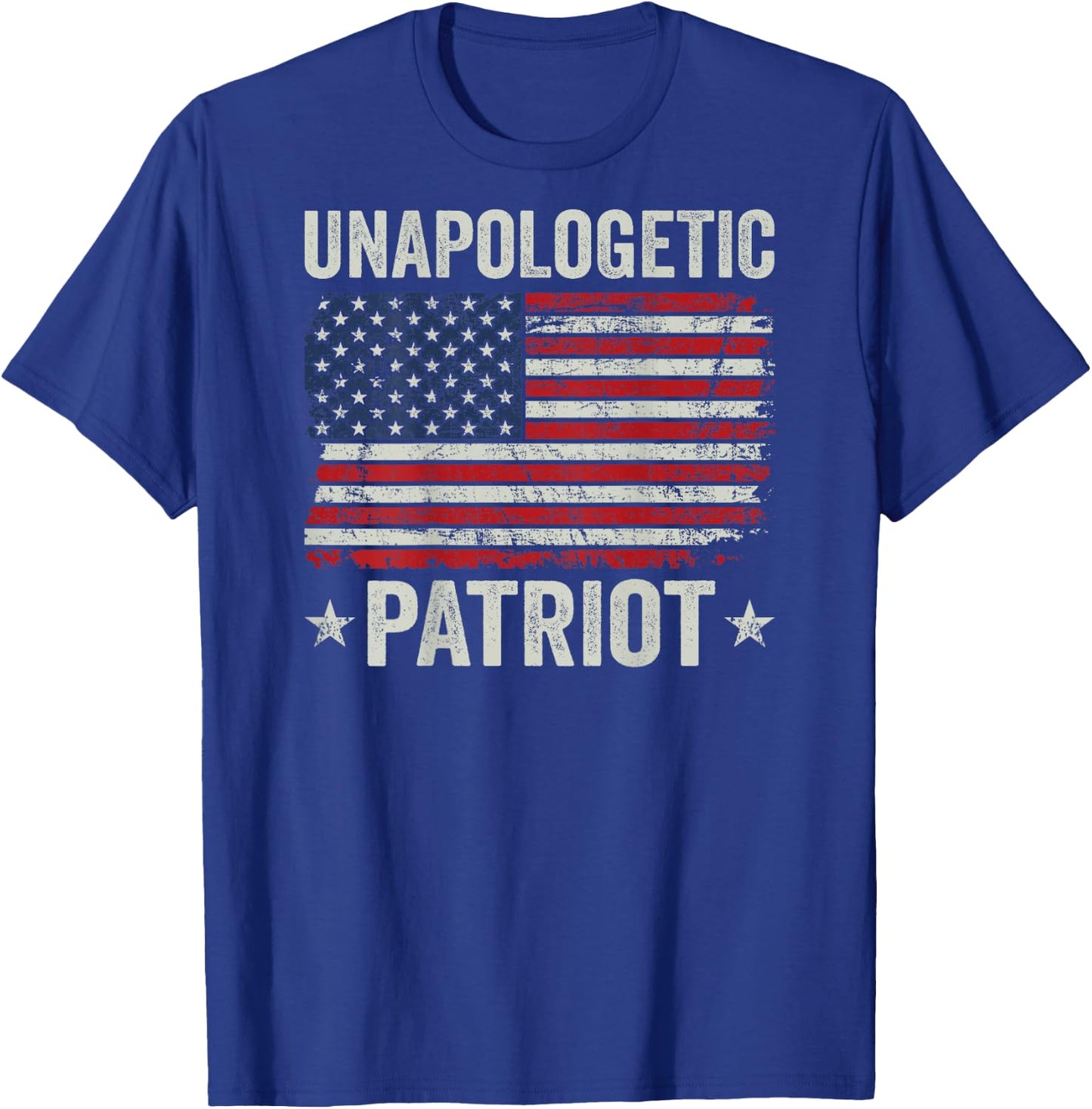 Unapologetic Patriot - Patriotic American Freedom USA (BACK) T-Shirt - T-Shirt | Royal