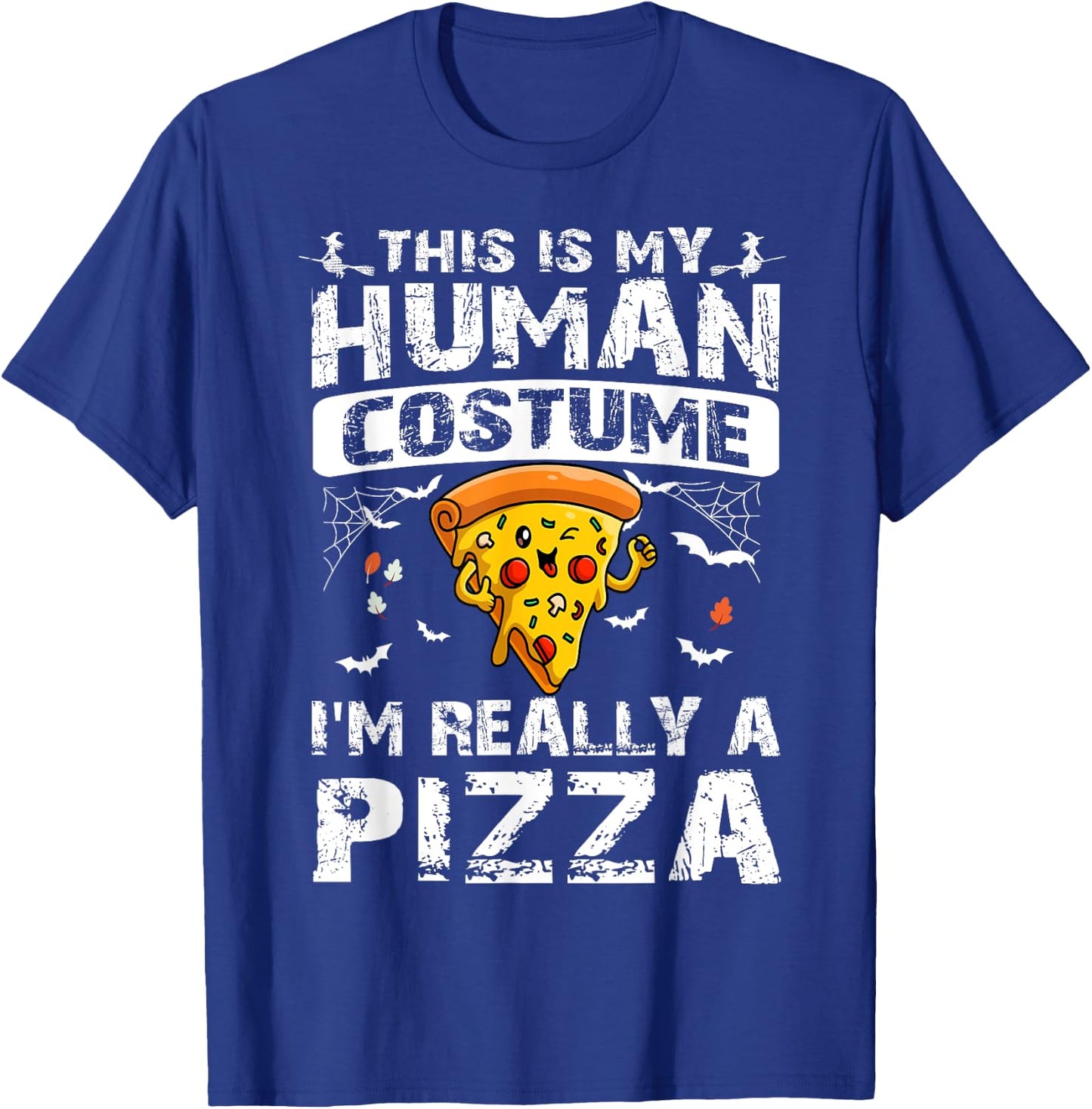 This is My Human Costume I'm Really A Pizza Halloween T-Shirt - T-Shirt | Royal