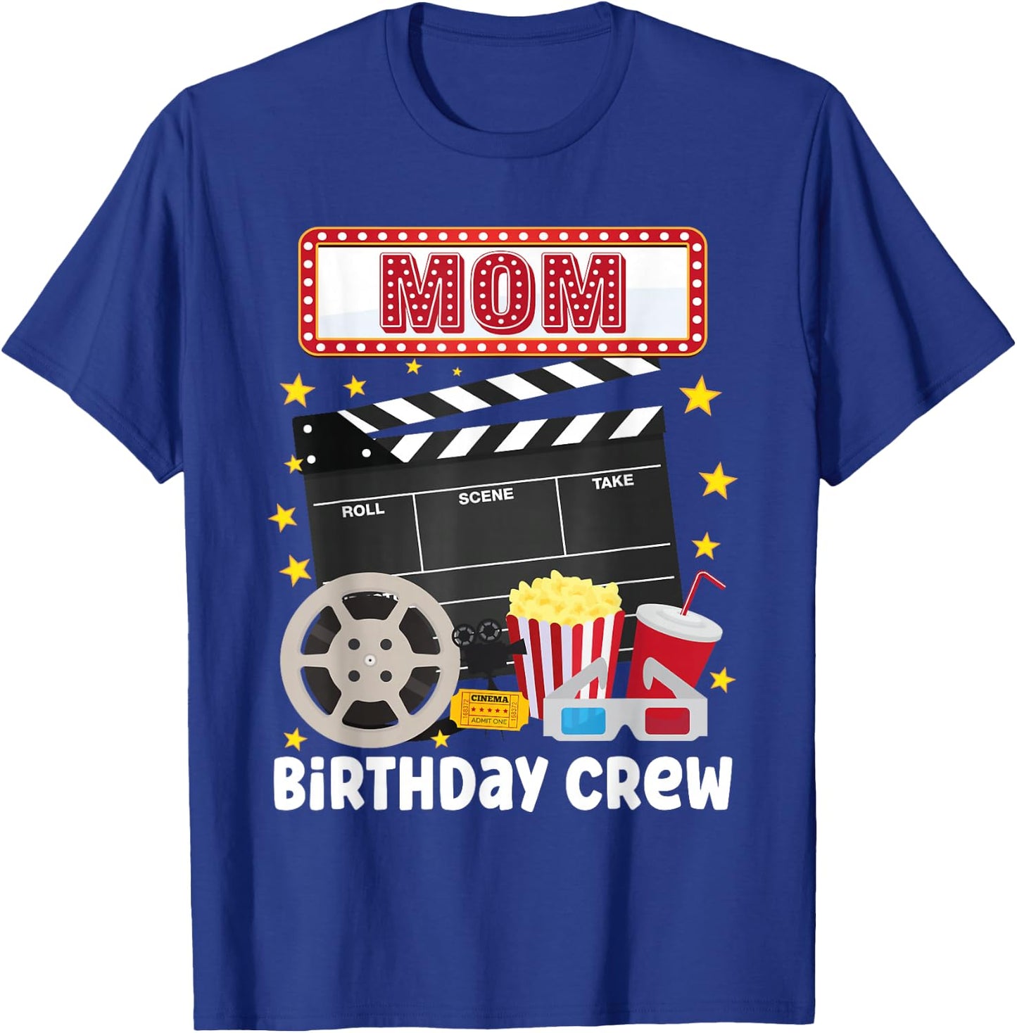 Mom Birthday Crew Movie Night Theme Matching Party T-Shirt - T-Shirt | Royal