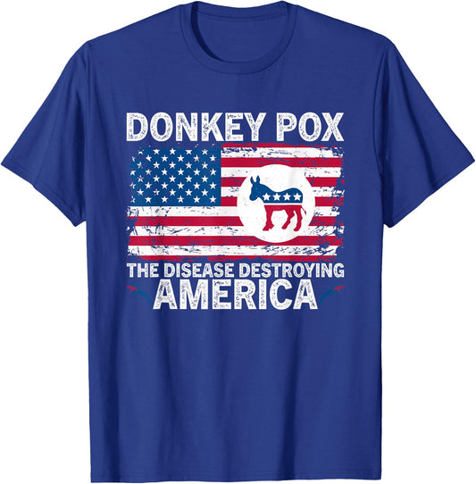 Funny Donkey Pox The Disease Destroying America Anti Biden T-Shirt - T-Shirt | Royal