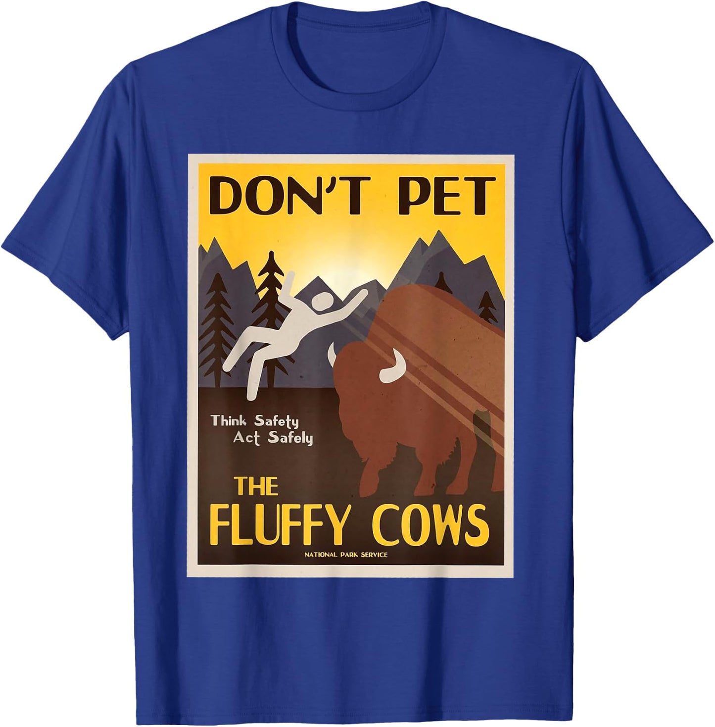 Don't Pet The Fluffy Cows T-Shirt - T-Shirt | Royal