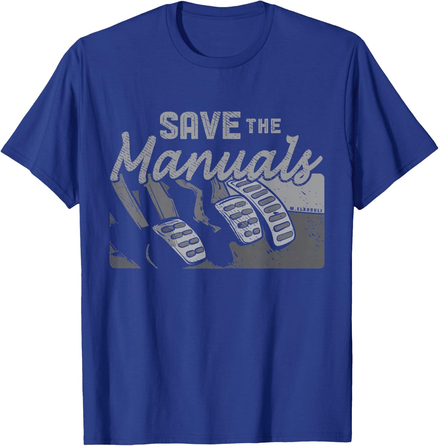 Race Car Drivers Designs Manual Transmission Three Pedals Save the Manuals Black Classic Fit Short Sleeve T-Shirt - T-Shirt | Royal