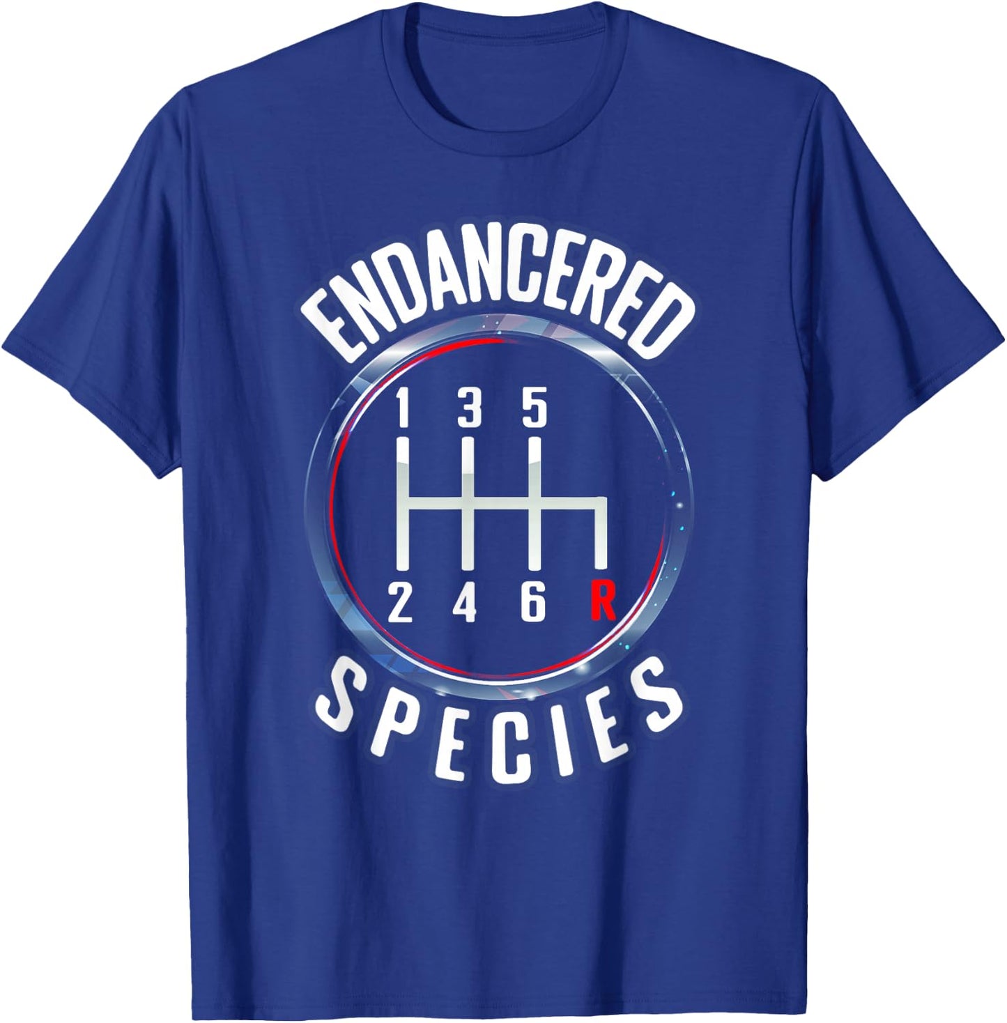 Endangered a Species Manual Gearbox Stick-Shift 6 Speed T-Shirt - T-Shirt | Royal