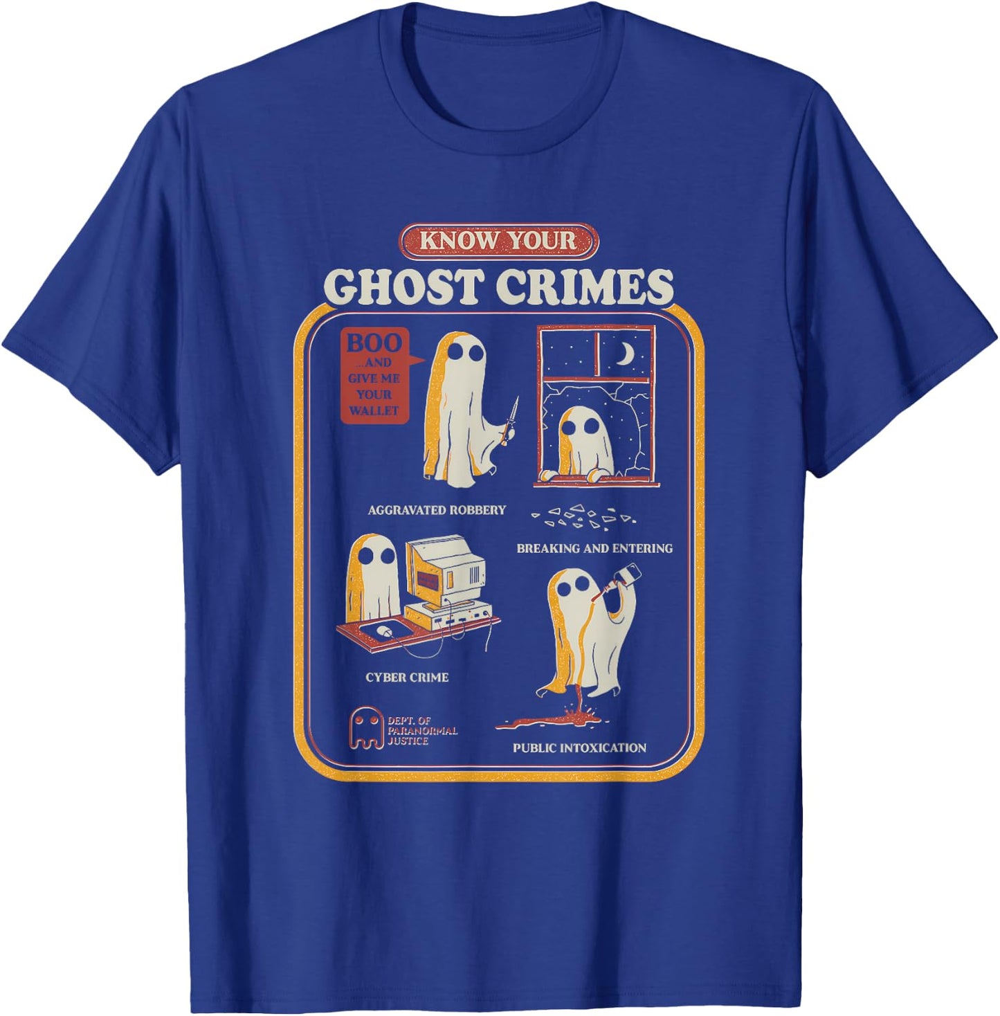 Know Your Ghost Crimes Funny Halloween T-Shirt - T-Shirt | Royal