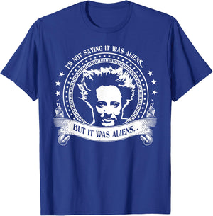 I'm Not Saying It Was Aliens But It Was Aliens Vintage T-Shirt - T-Shirt | Royal