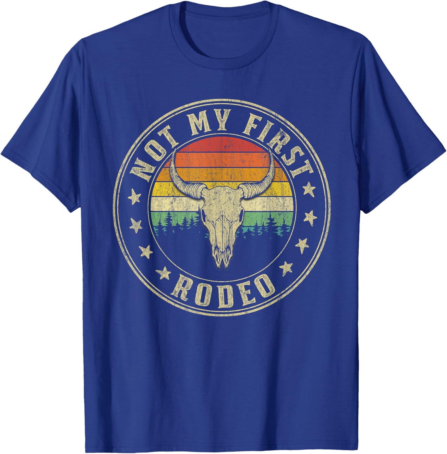 Not My First Rodeo Bull Skull Western Rodeo Country T-Shirt - T-Shirt | Royal