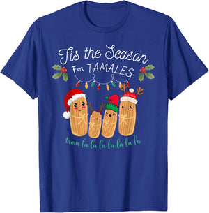 Tis The Season For Tamales Mexican Christmas T-Shirt - T-Shirt | Royal