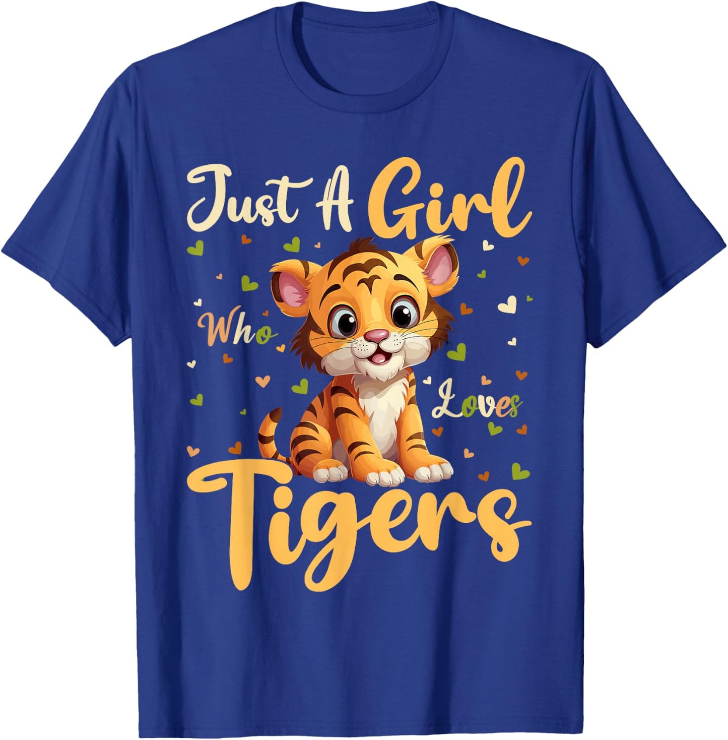 Tiger Lover Just A Girl Who Loves Tigers T-Shirt - T-Shirt | Royal