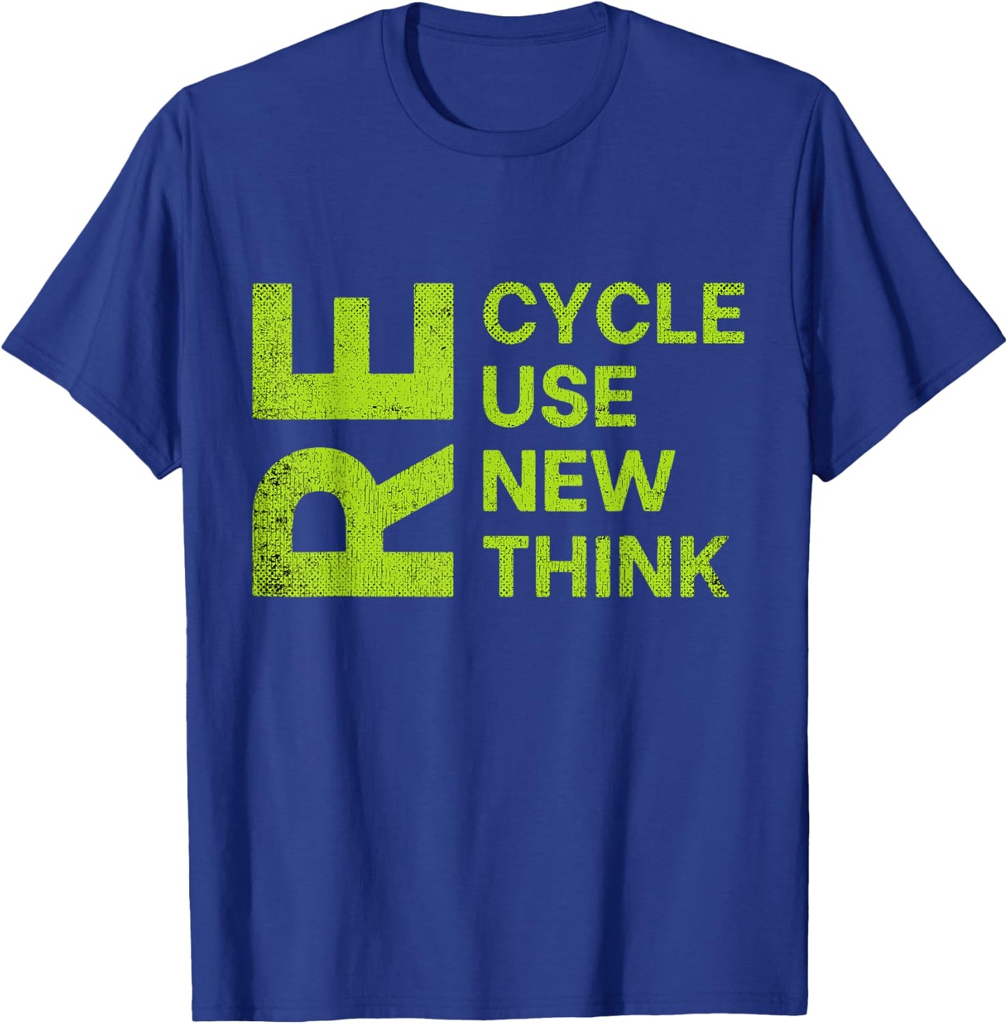 Recycle Reuse Renew Rethink Re Cycle Use New Environment T-Shirt - T-Shirt | Royal